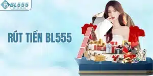 Rút tiền BL555